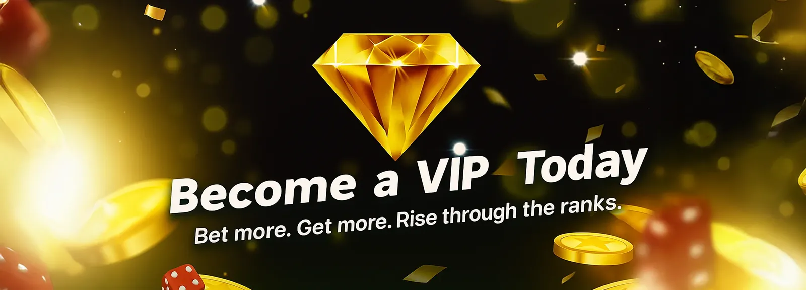 More Bonus, Stay VIP